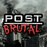 Post Apocalyptic & Brutal